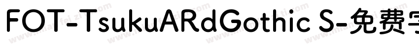 FOT-TsukuARdGothic S字体转换